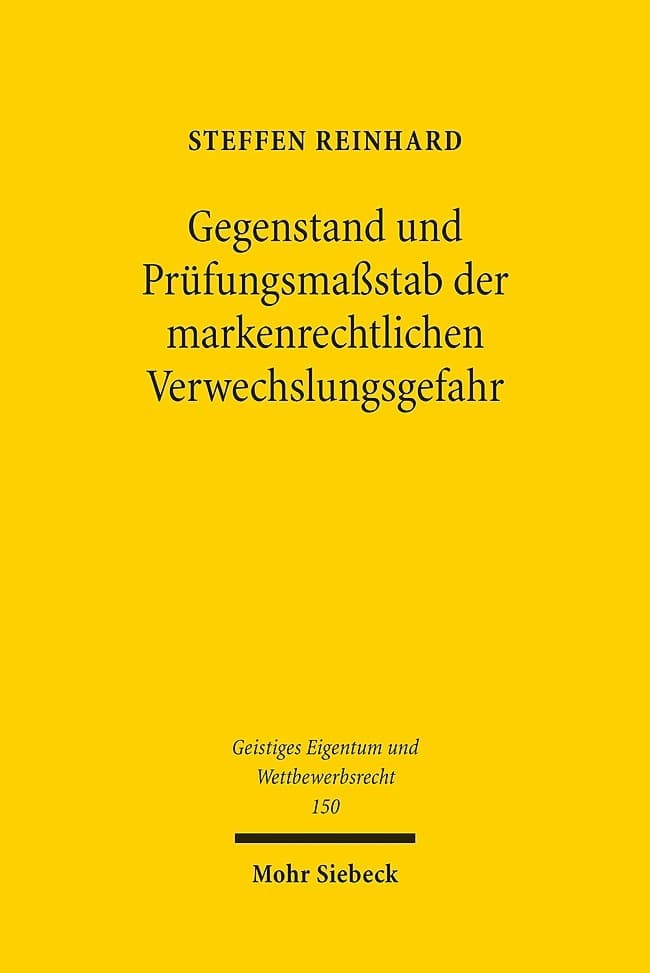 Gegenstand und Prüfungsmaßstab der markenrechtlichen Verwechslungsgefahr
