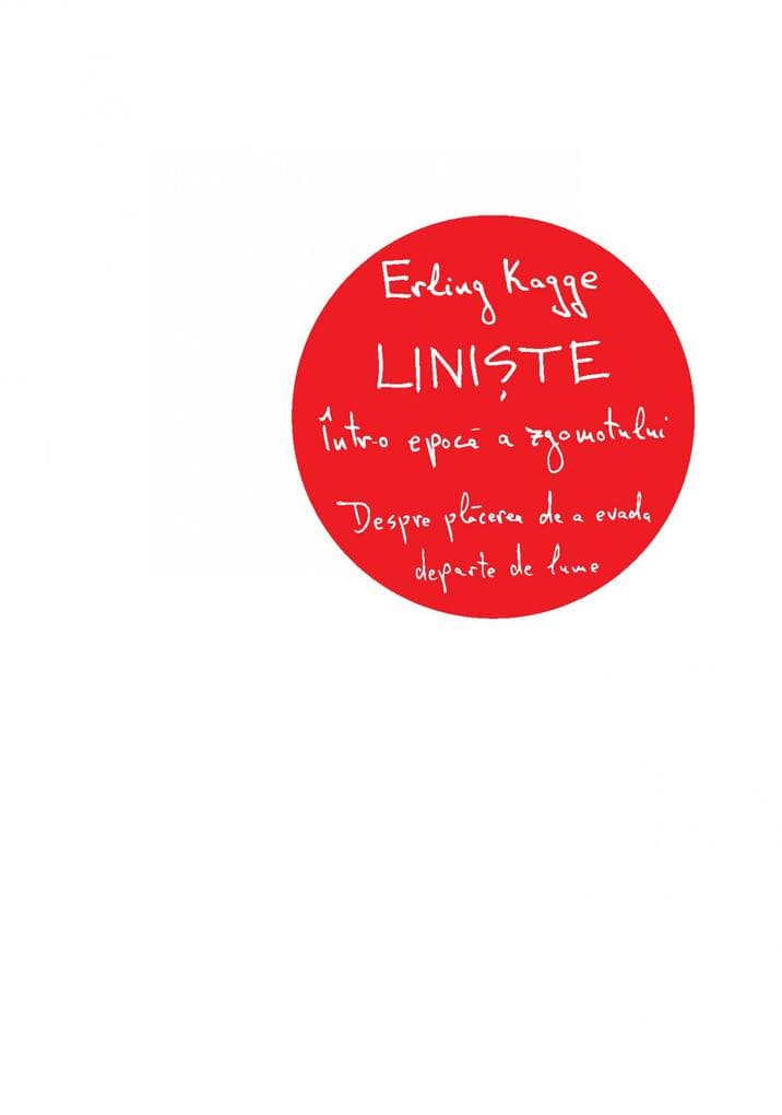 Liniste intr-o epoca a zgomotului