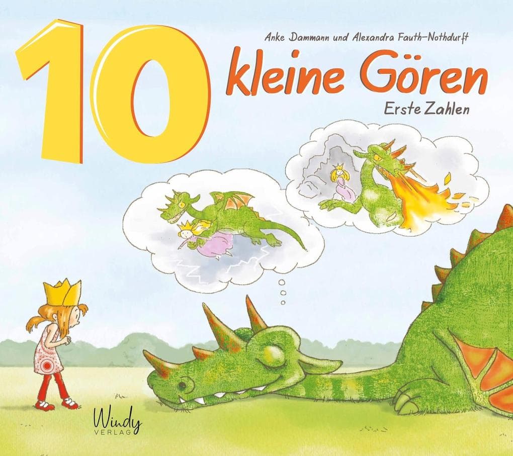 10 kleine Gören - Erste Zahlen: Eine witzige Drachengeschichte, mit der Kinder ab 2 Jahren Zahlen und Mengen entdecken können. Stabiles Pappbilderbuch, nachhaltig produziert. Für Kita & Zuhause