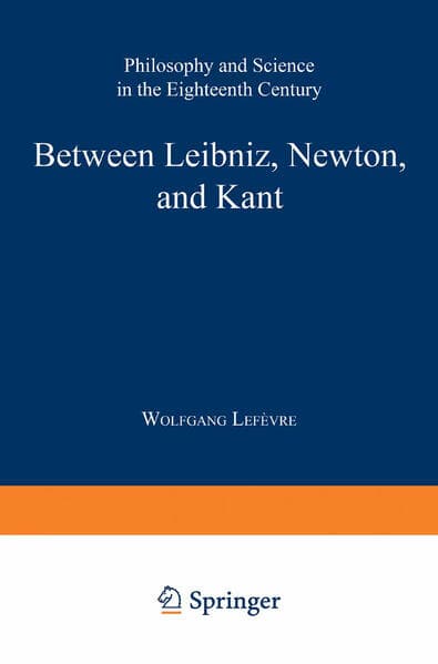 Between Leibniz, Newton, and Kant