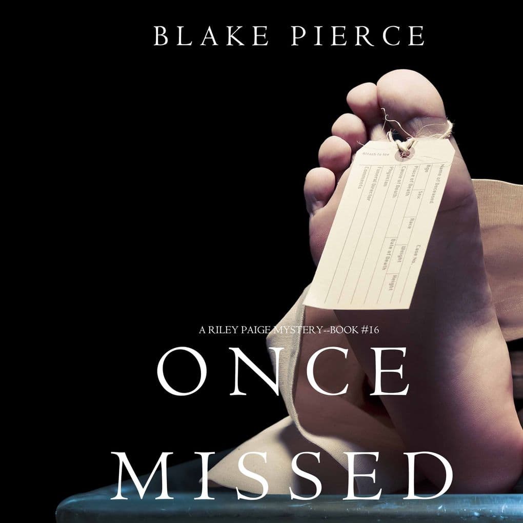 Once Missed (A Riley Paige MysteryBook 16)