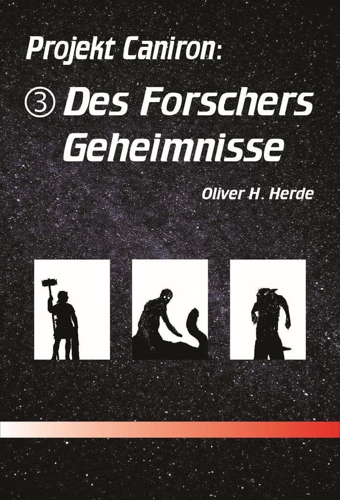Des Forschers Geheimnisse