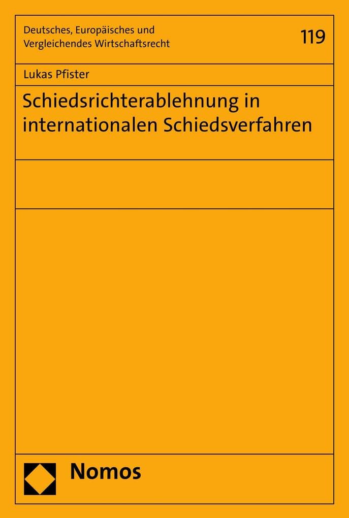 Schiedsrichterablehnung in internationalen Schiedsverfahren