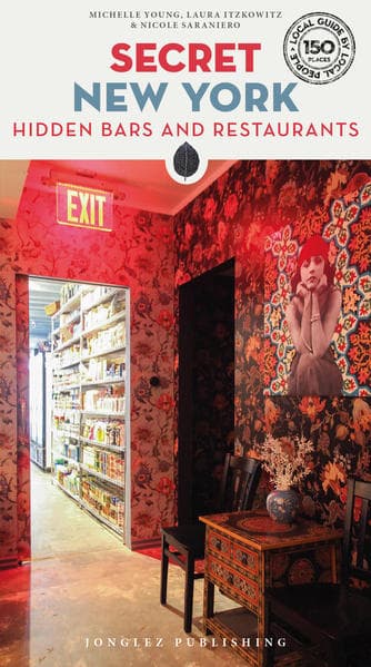 Secret New York. Hidden bars & restaurants