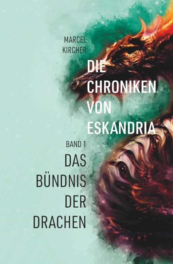 Die Chroniken von Eskandria: Das Bündnis der Drachen