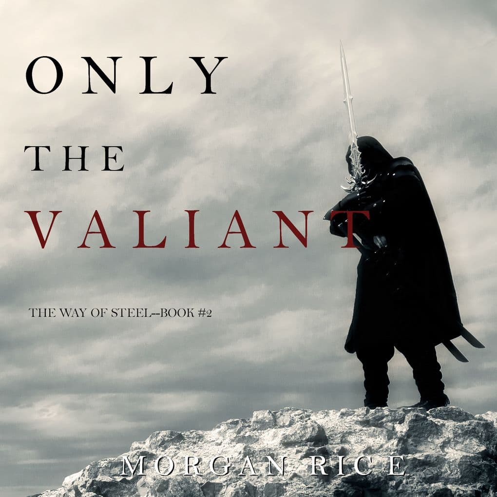Only the Valiant (The Way of SteelBook 2)