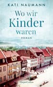Wo wir Kinder waren