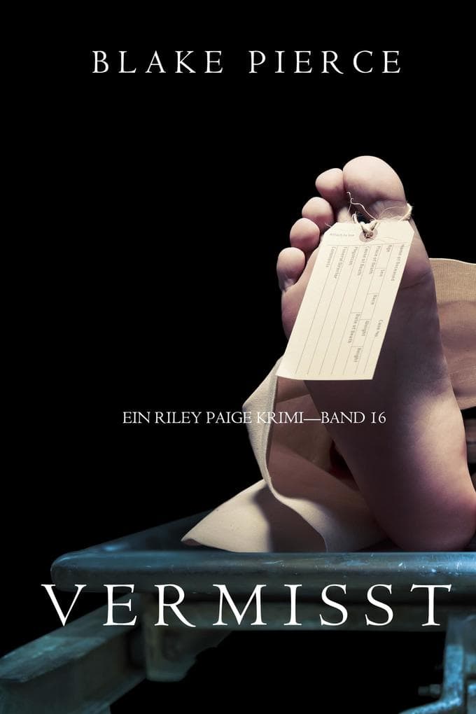 Vermisst (Ein Riley Paige Krimi - Band 16)