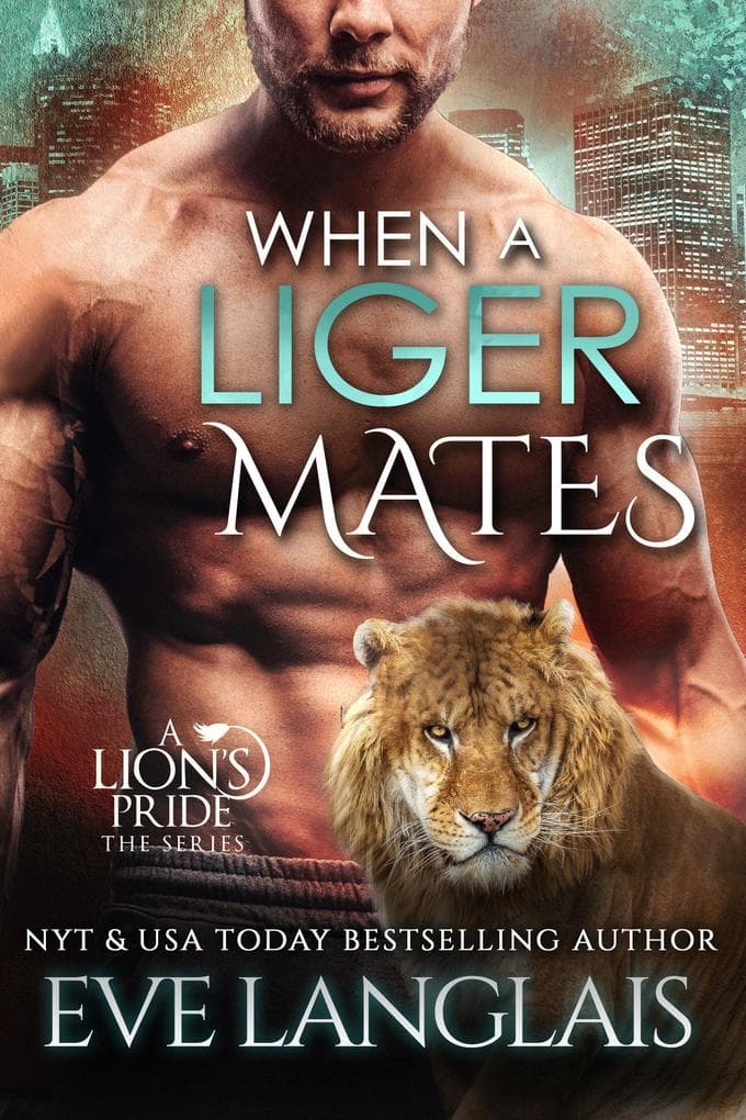 When a Liger Mates (A Lion's Pride, #10)
