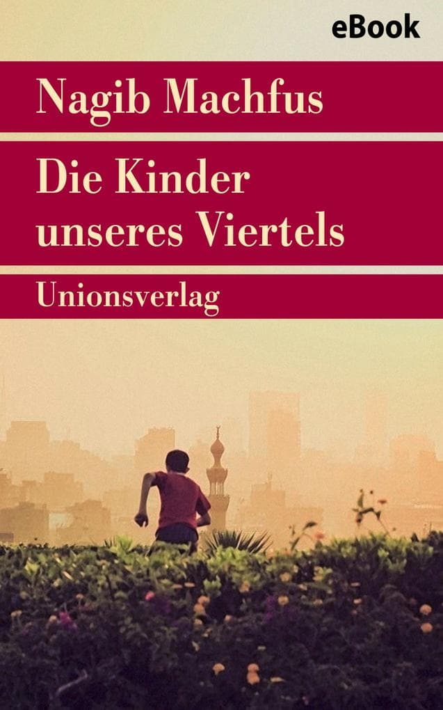 Die Kinder unseres Viertels: Roman