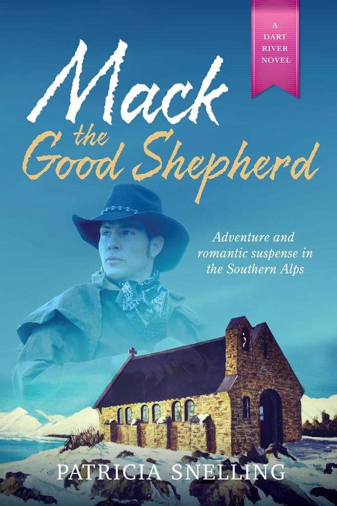 Mack The Good Shepherd (Dart River, #3)