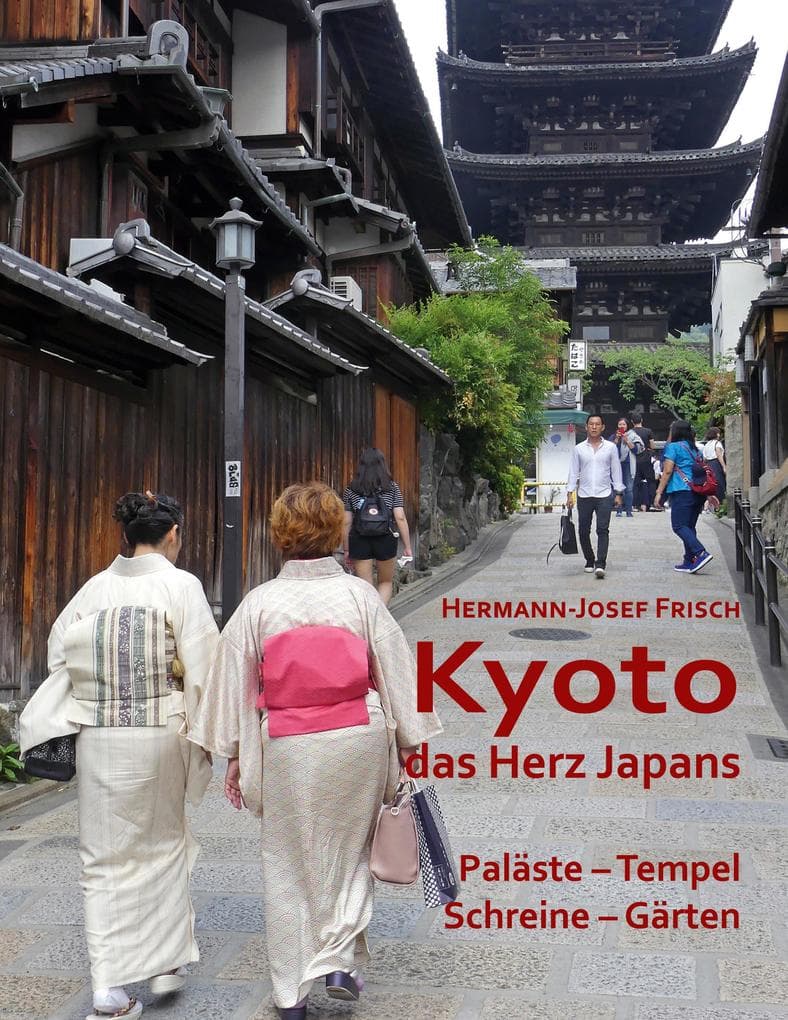 Kyoto das Herz Japans
