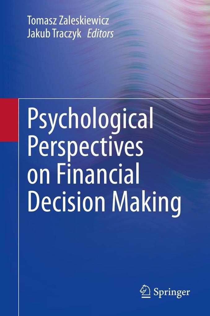 Psychological Perspectives on Financial Decision Making