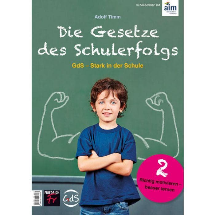 Die Gesetze des Schulerfolgs GdS - Stark in der Schule