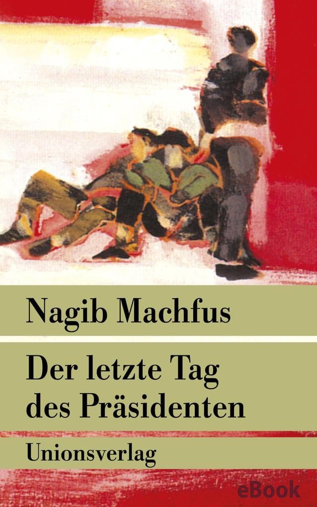 Der letzte Tag des Präsidenten: Roman