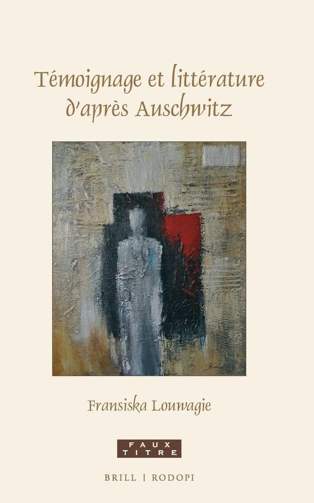 Témoignage et littérature d'après Auschwitz