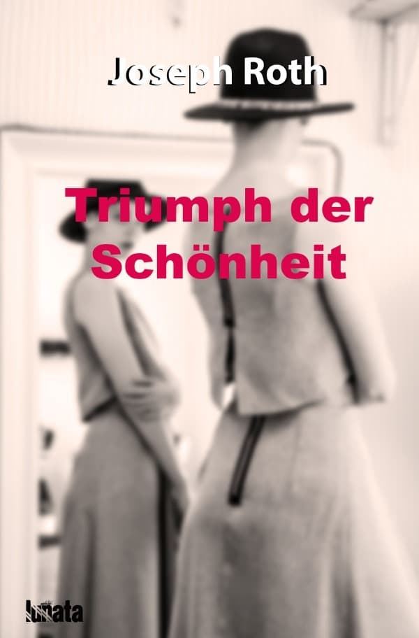 Triumph der Schönheit: Novelle