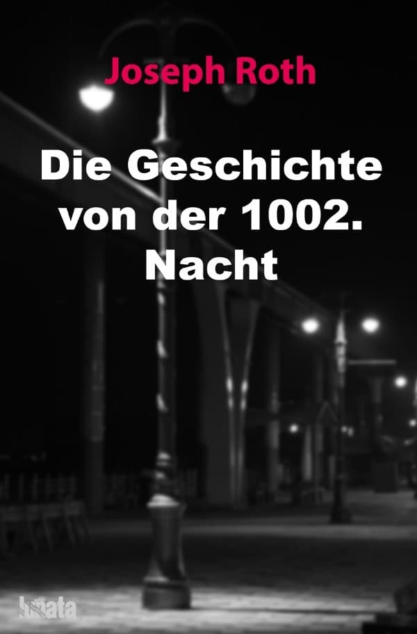 Die Geschichte von der 1002. Nacht