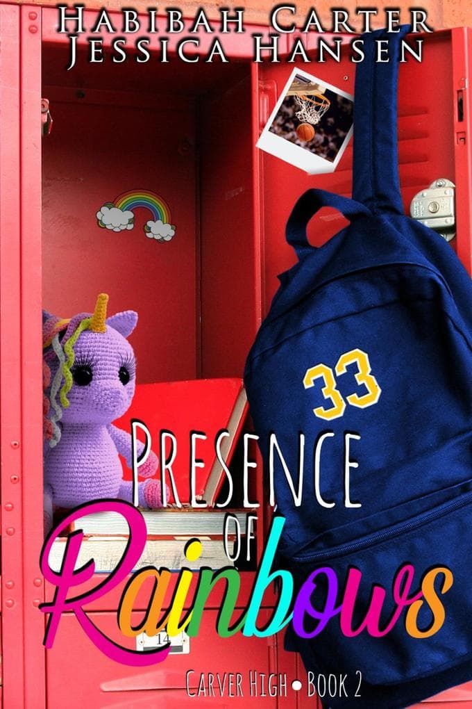 Presence of Rainbows (Carver High, #2)