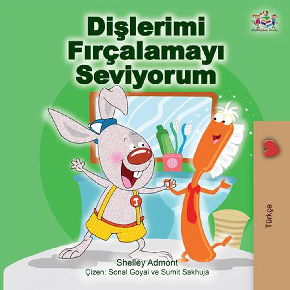 Dislerimi Firçalamayi Seviyorum (Turkish Bedtime Collection)