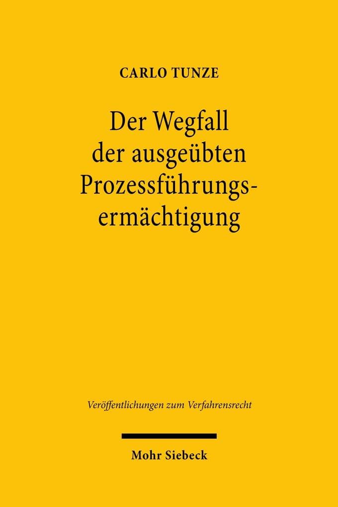 Der Wegfall der ausgeübten Prozessführungsermächtigung
