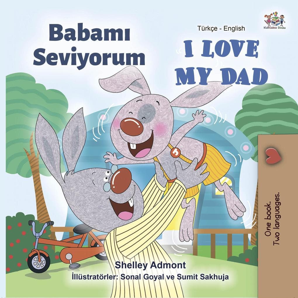Babami Seviyorum I Love My Dad (Turkish English Bilingual Collection)