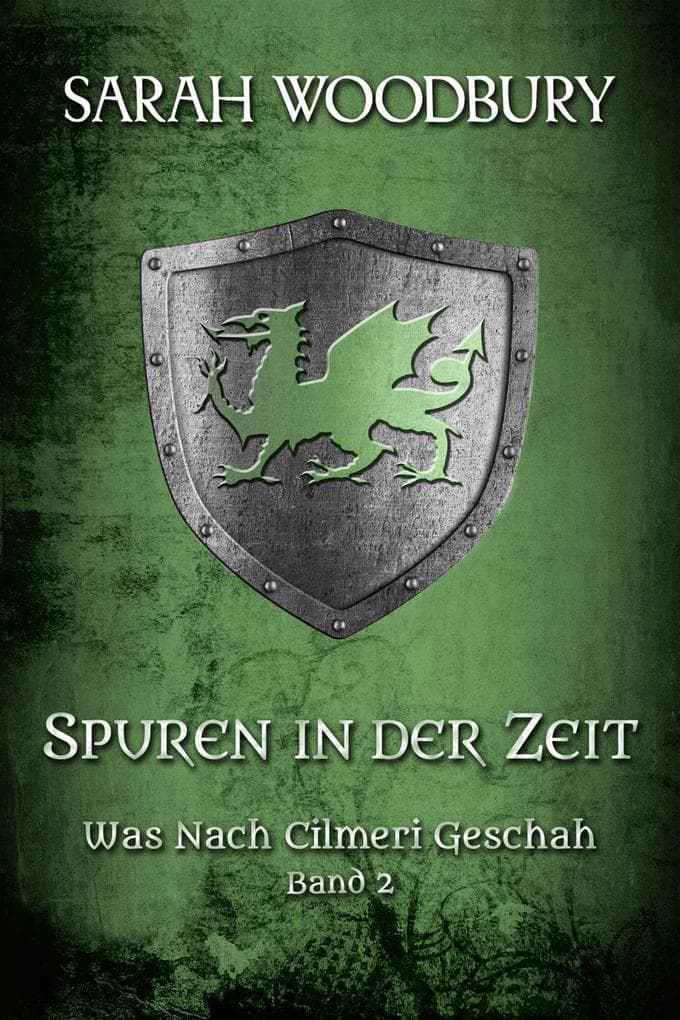 Spuren in der Zeit (Was nach Cilmeri geschah, #2)