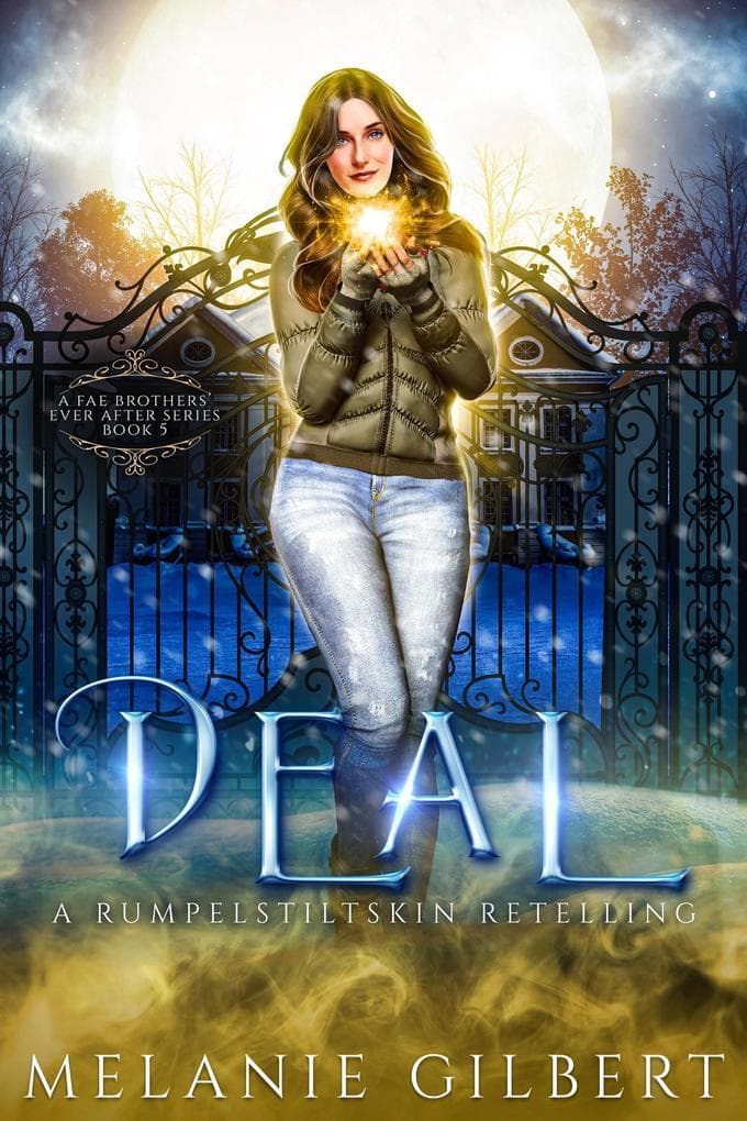 Deal: A Rumpelstiltskin Retelling (A Fae Brothers' Ever After Series, #5)