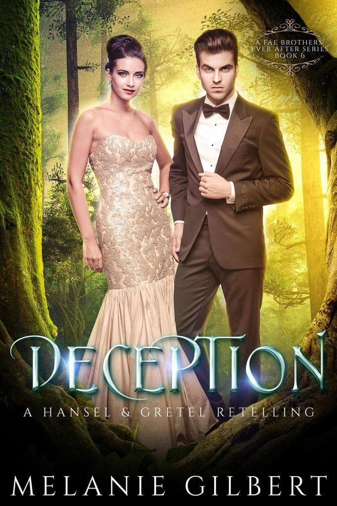 Deception: A Hansel and Gretel Retelling (A Fae Brothers' Ever After Series, #6)