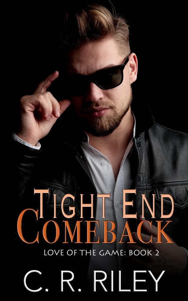 Tight End Comeback (Love of the Game, #2)