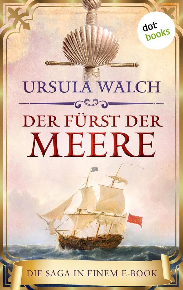 Der Fürst der Meere. Die Saga in einem eBook: »Das Schwert des Sarazenen« und »Das Amulett des Sarazenen«