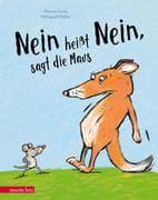 Nein heißt Nein , sagt die Maus