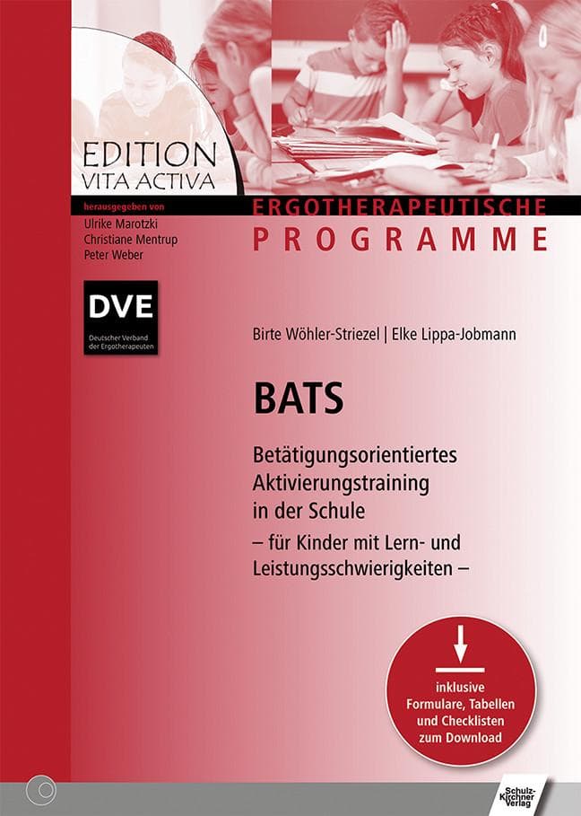 BATS: Betätigungsorientiertes Aktivierungstraining in der Schule