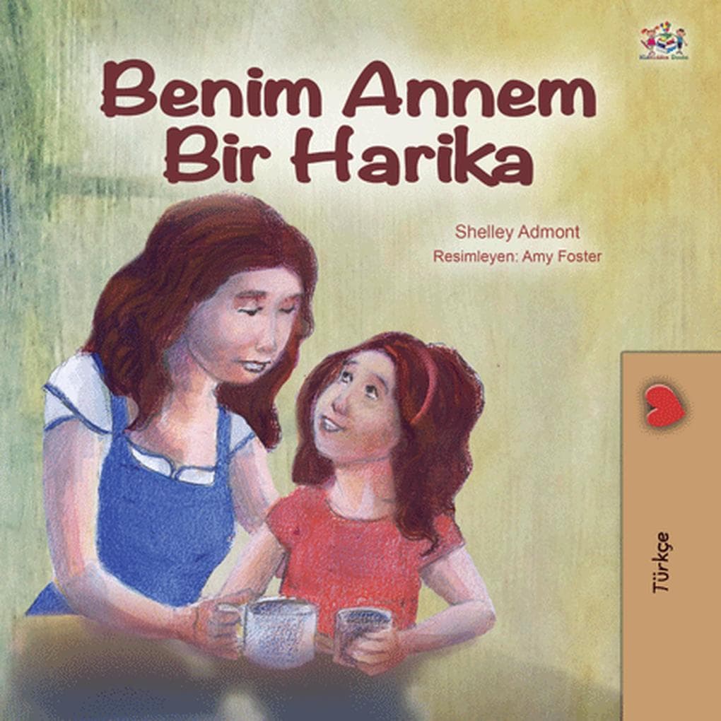Benim Annem Bir Harika (Turkish Bedtime Collection)