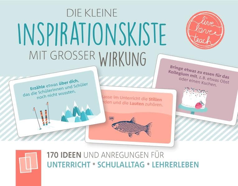 Die kleine Inspirationskiste mit großer Wirkung - "live - love - teach"