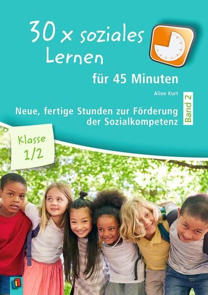 30 x soziales Lernen für 45 Minuten - Band 2 Klasse 1/2