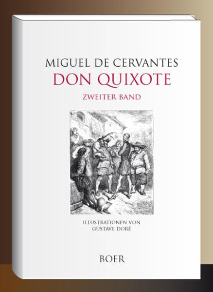 Leben und Taten des scharfsinnigen Edlen Don Quixote von la Mancha, Band 2: Mit Illustrationen von Gustave Doré