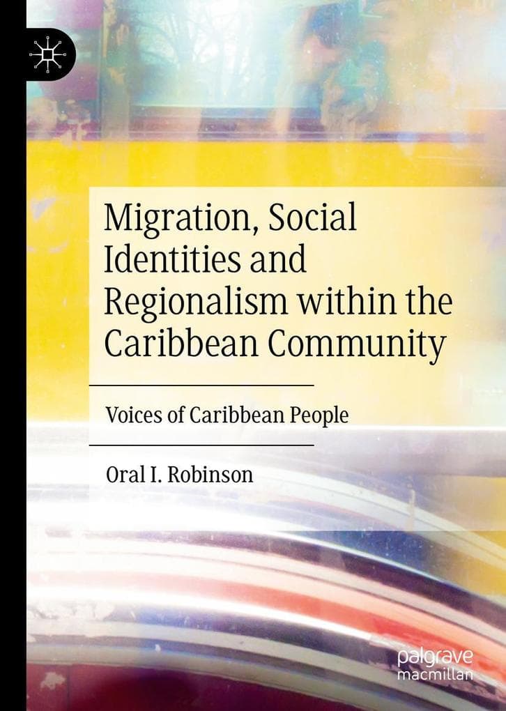 Migration, Social Identities and Regionalism within the Caribbean Community