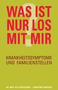 Was ist nur los mit mir?