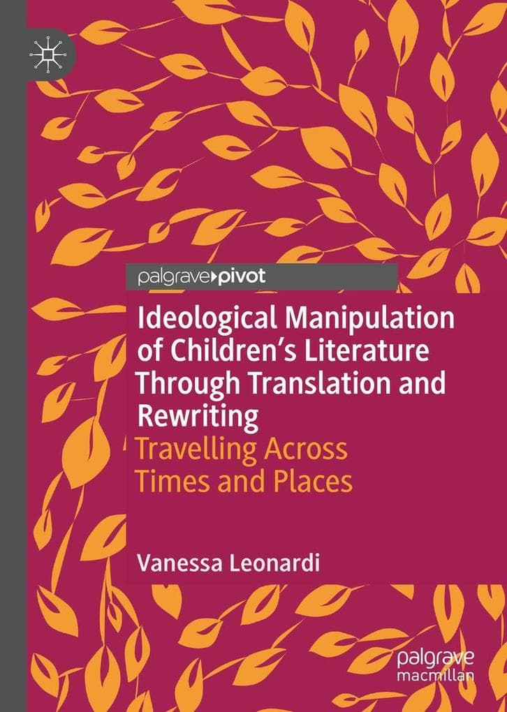 Ideological Manipulation of Children's Literature Through Translation and Rewriting