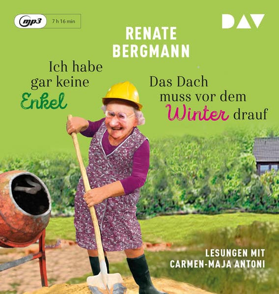 Ich habe gar keine Enkel/Das Dach muss vor dem Winter drauf, 1 Audio-CD, 1 MP3
