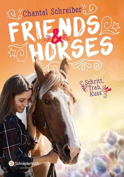 Friends & Horses - Schritt, Trab, Kuss