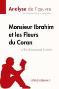 Monsieur Ibrahim et les Fleurs du Coran d'Éric-Emmanuel Schmitt (Analyse de l'oeuvre)