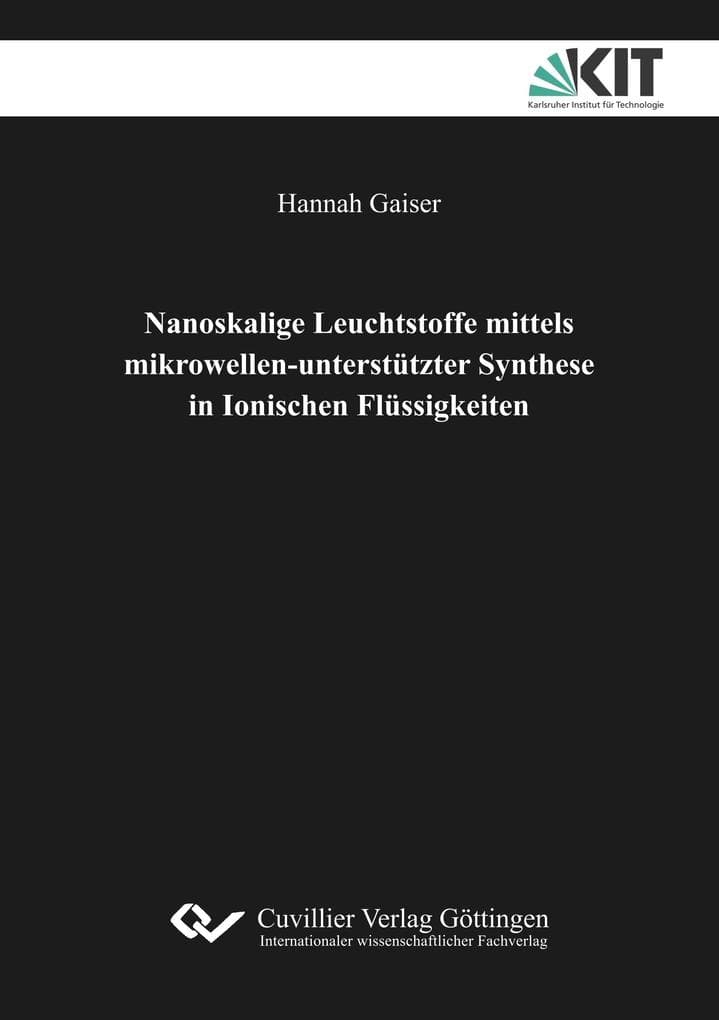 Nanoskalige Leuchtstoffe mittels mikrowellen-unterstützter Synthese in Ionischen Flüssigkeiten
