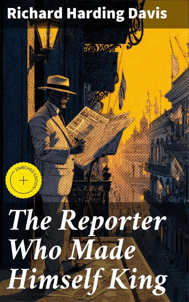The Reporter Who Made Himself King
