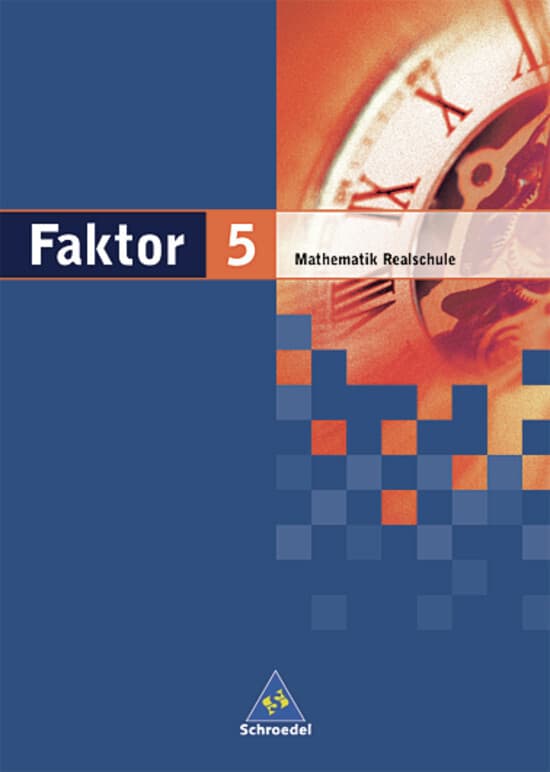 Faktor - Mathematik für Realschulen in Niedersachsen, Bremen, Hamburg und Schleswig-Holstein - Ausga