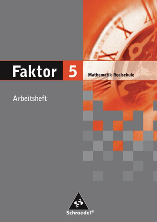Faktor - Mathematik für Realschulen in Niedersachsen, Bremen, Hamburg und Schleswig-Holstein - Ausga