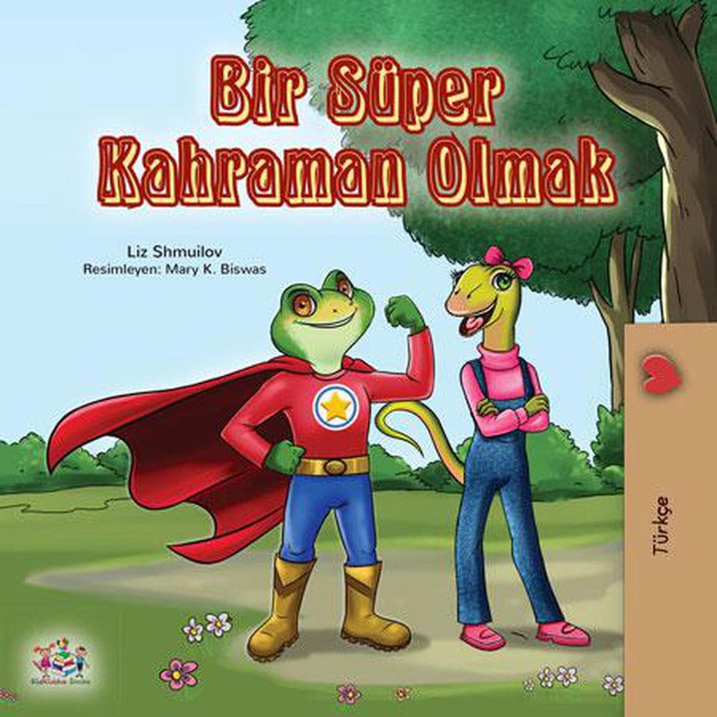 Bir Süper Kahraman Olmak (Turkish Bedtime Collection)