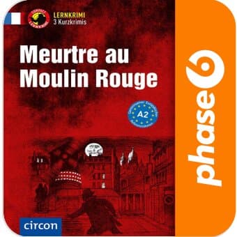 Vokabelsammlung zu: Meurtre au Moulin Rouge