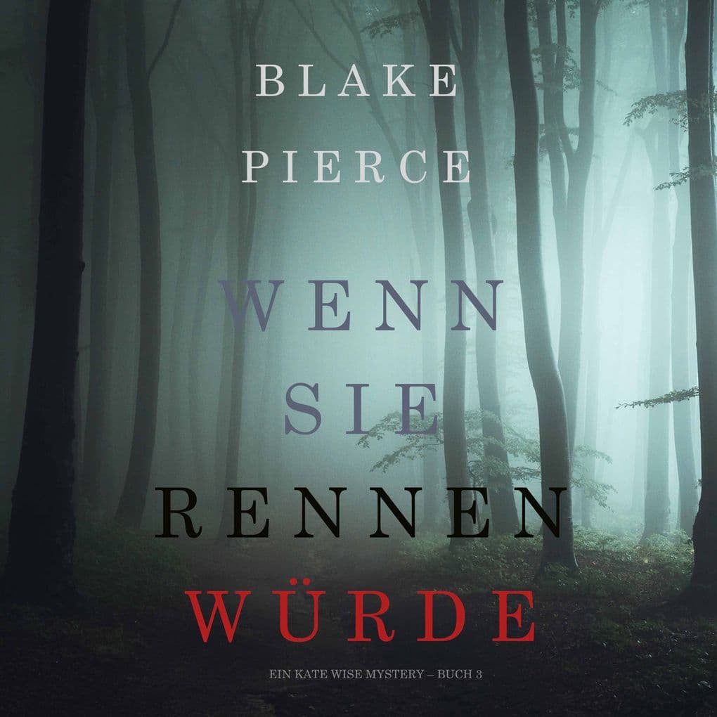 Wenn Sie Rennen Würde (Ein Kate Wise Mystery Buch 3)